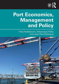 Title: Port Economics, Management and Policy, Author: Theo Notteboom