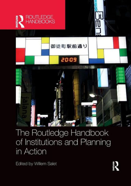 The Routledge Handbook of Institutions and Planning in Action / Edition 1