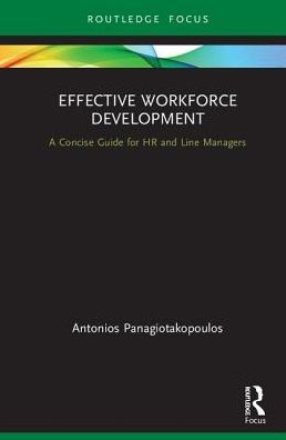 Effective Workforce Development: A Concise Guide for HR and Line managers / Edition 1