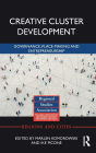Creative Cluster Development: Governance, Place-Making and Entrepreneurship