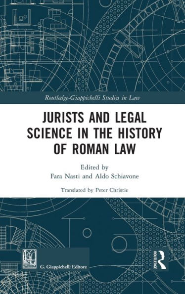 Jurists and Legal Science the History of Roman Law