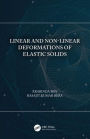 Linear and Non-Linear Deformations of Elastic Solids