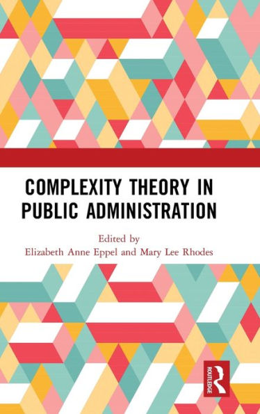 Complexity Theory in Public Administration / Edition 1