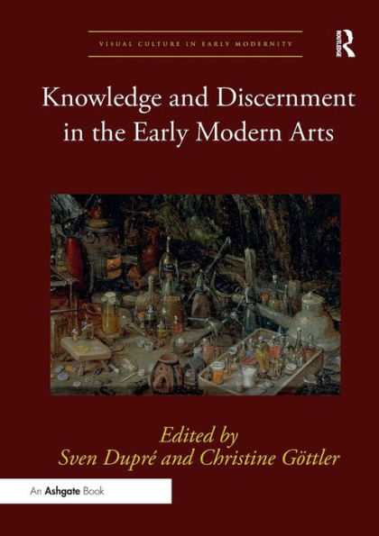 Knowledge and Discernment in the Early Modern Arts / Edition 1