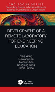 Title: Development of a Remote Laboratory for Engineering Education / Edition 1, Author: Ning Wang