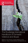 The Routledge International Handbook of Domestic Violence and Abuse