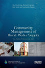 Community Management of Rural Water Supply: Case Studies of Success from India / Edition 1