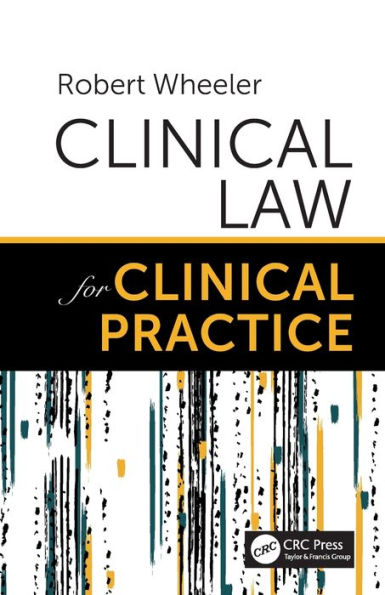 Clinical Law for Clinical Practice / Edition 1
