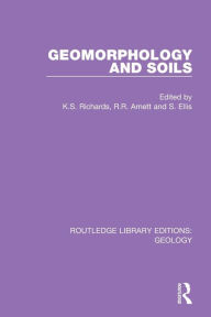 Title: Geomorphology and Soils, Author: K.S. Richards