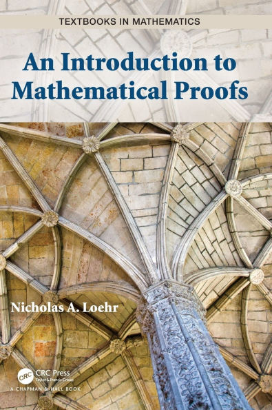 An Introduction to Mathematical Proofs / Edition 1
