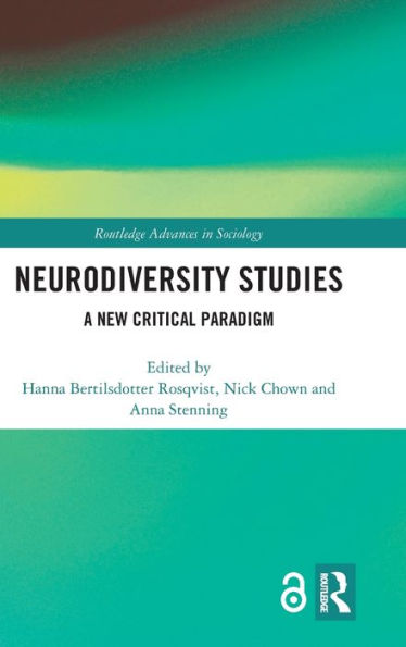 Neurodiversity Studies: A New Critical Paradigm / Edition 1
