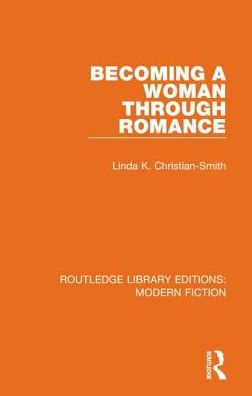 Becoming a Woman Through Romance / Edition 1