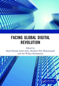 Title: Facing Global Digital Revolution: Proceedings of the 1st International Conference on Economics, Management, and Accounting (BES 2019), July 10, 2019, Semarang, Indonesia / Edition 1, Author: Dyah Nirmala Arum Janie