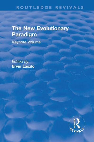 The New Evolutionary Paradigm: Keynote Volume