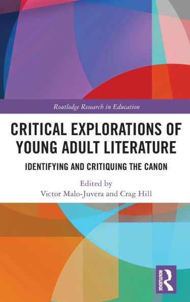 Critical Explorations of Young Adult Literature: Identifying and Critiquing the Canon / Edition 1