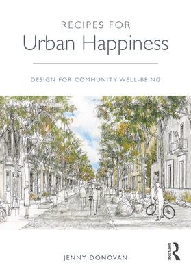 Recipes for Urban Happiness: Design Community Well-being