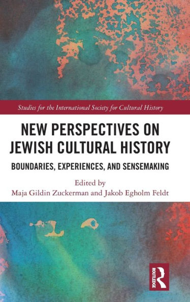New Perspectives on Jewish Cultural History: Boundaries, Experiences, and Sensemaking / Edition 1