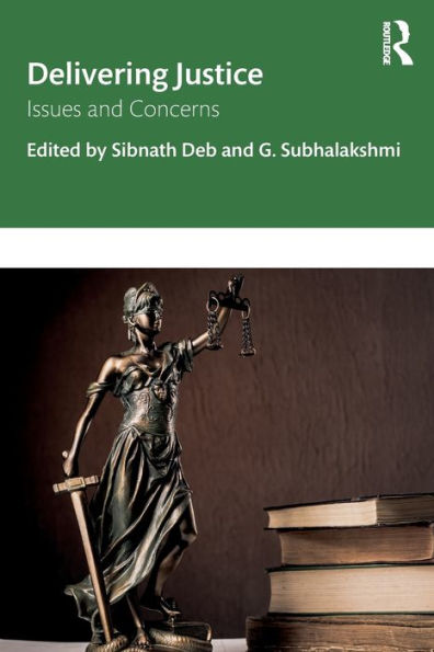 Delivering Justice: Issues and Concerns