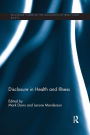 Disclosure in Health and Illness / Edition 1