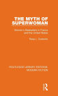 The Myth of Superwoman: Women's Bestsellers in France and the United States