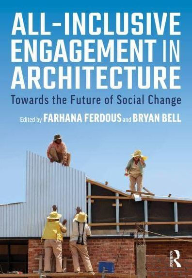 All-Inclusive Engagement Architecture: Towards the Future of Social Change