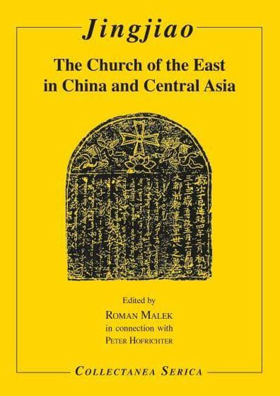 Jingjiao: The Church of the East in China and Central Asia