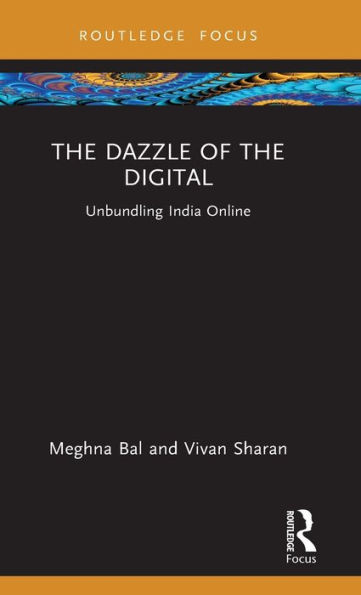 the Dazzle of Digital: Unbundling India Online