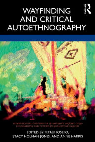 Title: Wayfinding and Critical Autoethnography, Author: Fetaui Iosefo