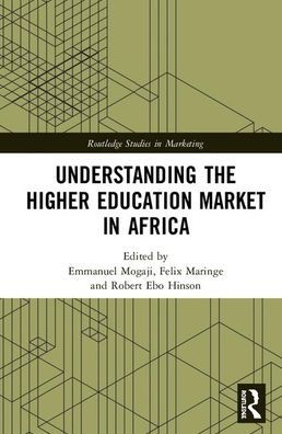 Understanding the Higher Education Market in Africa / Edition 1