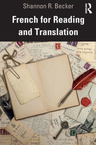 Title: French for Reading and Translation, Author: Shannon R. Becker