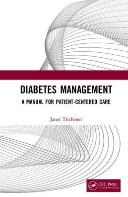 Diabetes Management: A Manual for Patient-Centred Care / Edition 1