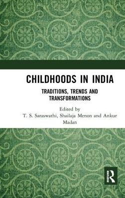 Childhoods India: Traditions, Trends and Transformations