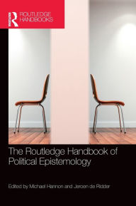 Title: The Routledge Handbook of Political Epistemology, Author: Michael Hannon