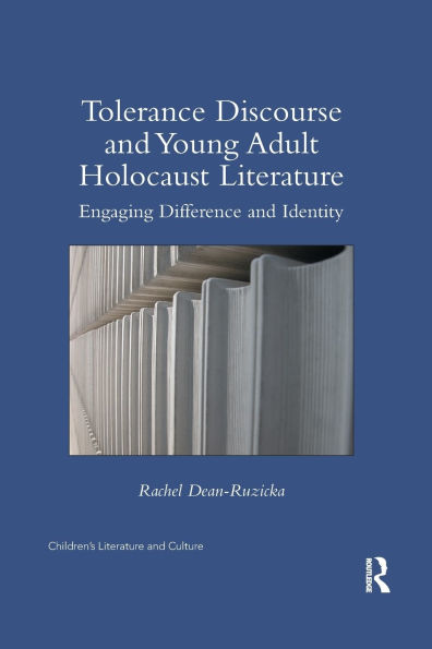 Tolerance Discourse and Young Adult Holocaust Literature: Engaging Difference Identity