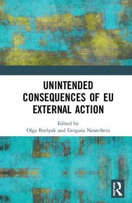 Unintended Consequences of EU External Action / Edition 1