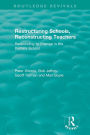 Restructuring Schools, Reconstructing Teachers: Responding to Change in the Primary School