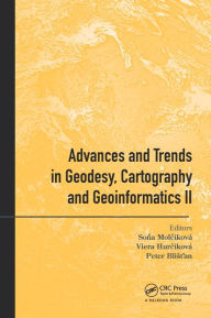 Title: Advances and Trends in Geodesy, Cartography and Geoinformatics II: Proceedings of the 11th International Scientific and Professional Conference on Geodesy, Cartography and Geoinformatics (GCG 2019), September 10 - 13, 2019, Demänovská Dolina, Low Tatras, / Edition 1, Author: Sona Molcíková
