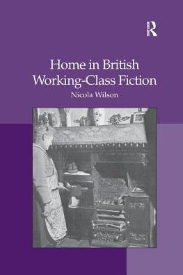 Home British Working-Class Fiction