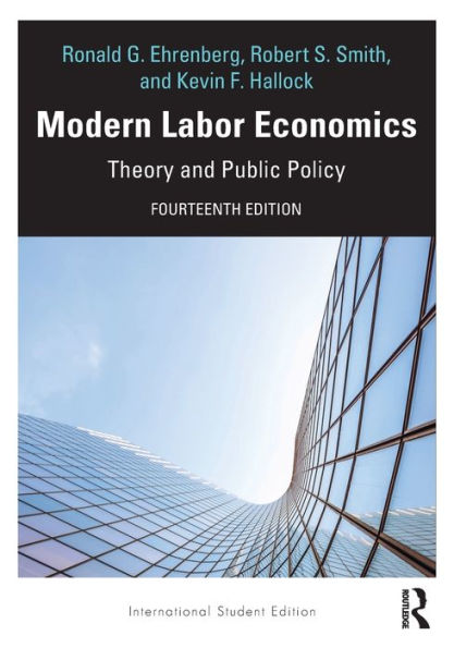 Modern Labor Economics: Theory and Public Policy - International ...