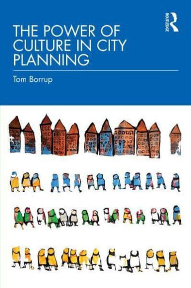 The Power of Culture City Planning