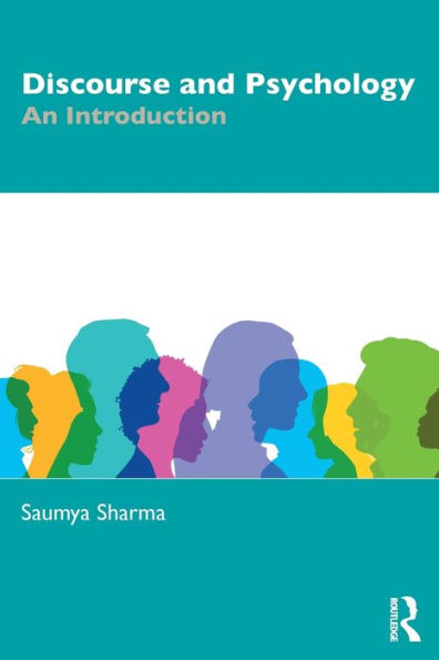 Discourse and Psychology: An Introduction / Edition 1