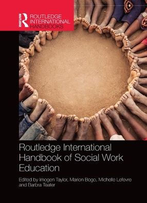 Routledge International Handbook of Social Work Education