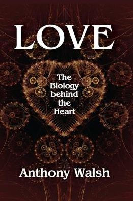 Love: The Biology Behind the Heart