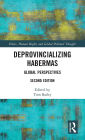 Deprovincializing Habermas: Global Perspectives