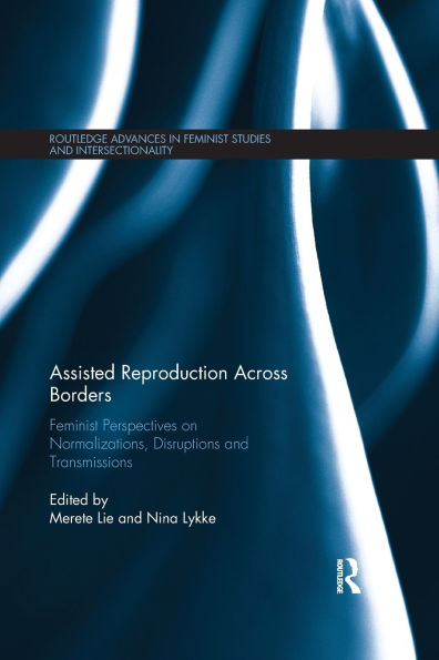 Assisted Reproduction Across Borders: Feminist Perspectives on Normalizations