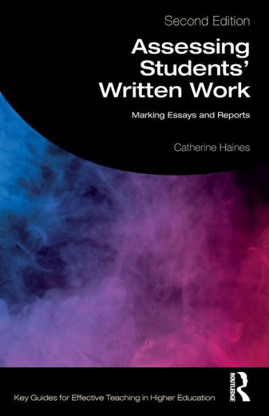 Assessing Students' Written Work: Marking Essays and Reports