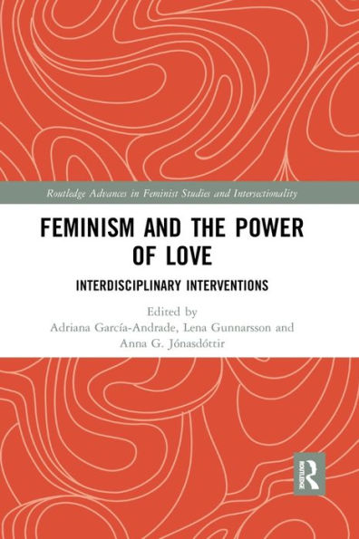 Feminism and the Power of Love: Interdisciplinary Interventions