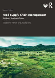 Title: Food Supply Chain Management: Building a Sustainable Future, Author: Madeleine Pullman