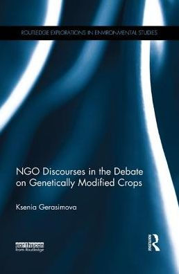 NGO Discourses the Debate on Genetically Modified Crops