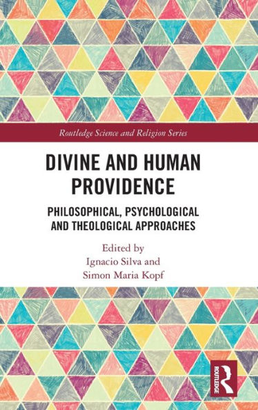 Divine and Human Providence: Philosophical, Psychological Theological Approaches